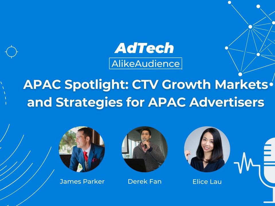 APAC Spotlight: CTV Growth Markets and Strategies for APAC Advertisers | Podcast #2