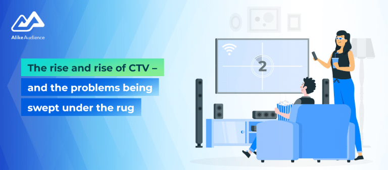 The Rise And Rise Of CTV – And The Problems Being Swept Under The Rug