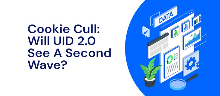 Cookie Cull: Will UID 2.0 See a Second Wave?